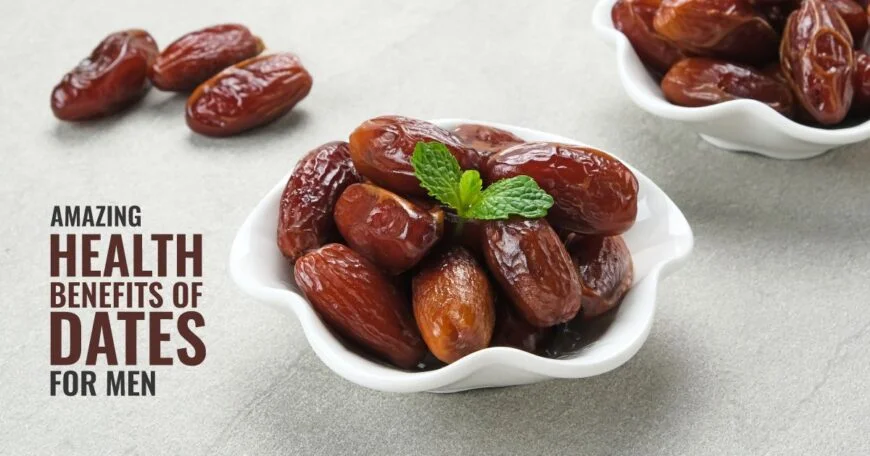 Health benefits of dates for men
