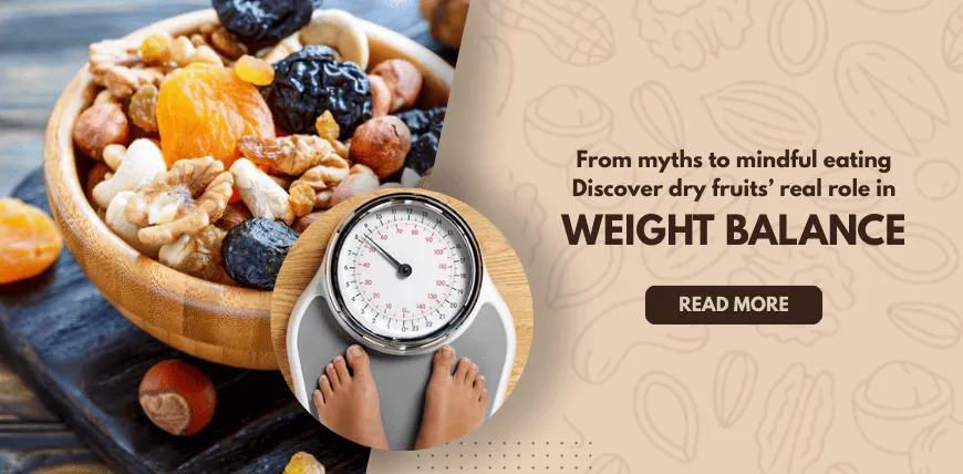 Dry fruits for weight management – healthy snacking tips