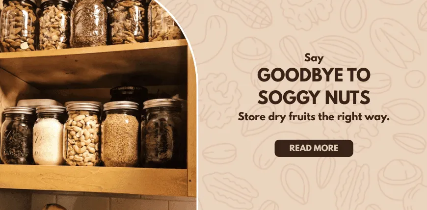 how to store dry fruits in airtight containers for maximum freshness